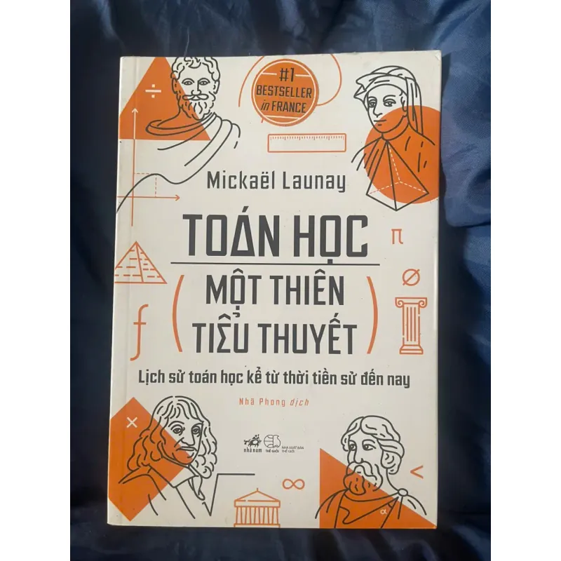 Toán Học, Một Thiên Tiểu Thuyết - Mickaël Launay, Mới 90% (Hoi) 998038