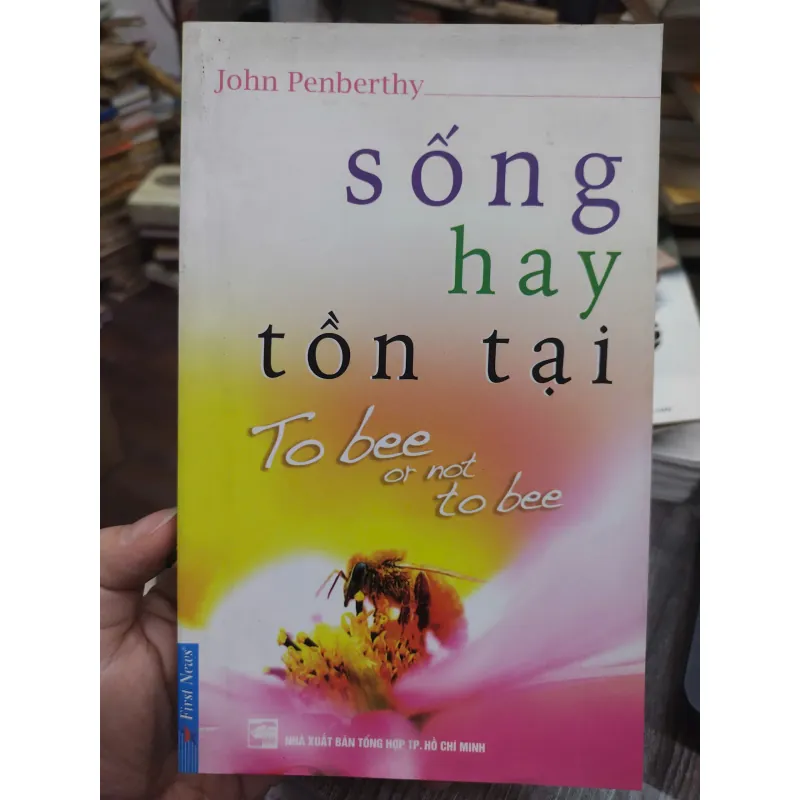 Sách: Sống hay tồn tại (B1) Tác giả: John Penberthy 696778