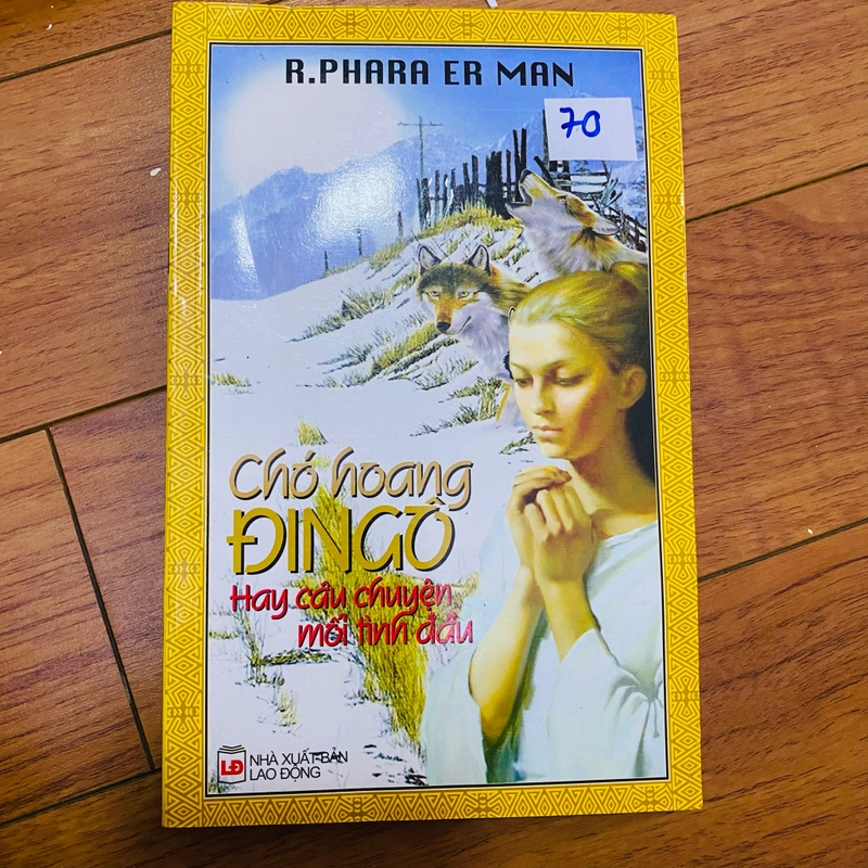 Chó Hoang Dingo, Hay Là Câu Chuyện Mối Tình Đầu - Ruvim Ixaevich Phraerman#HATRA 445985