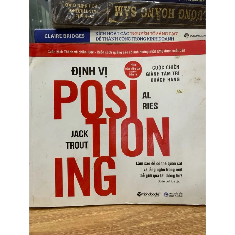 Định vị cuộc chiến giành tâm trí khách hàng -AI Ries & Jack Trout 781495