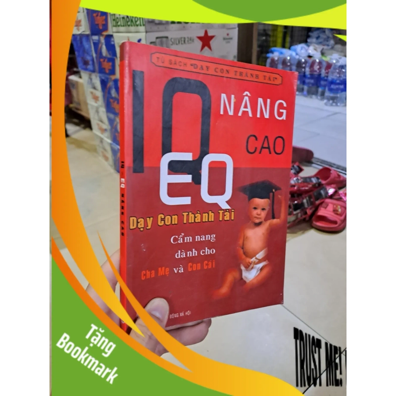 (TẶNG BOOKMARK) IQ-EQ nâng cao cẩm nang danh cho cha mẹ và con cái mới 80% ố 2006 RBK0308 MẸ VÀ BÉ 945711