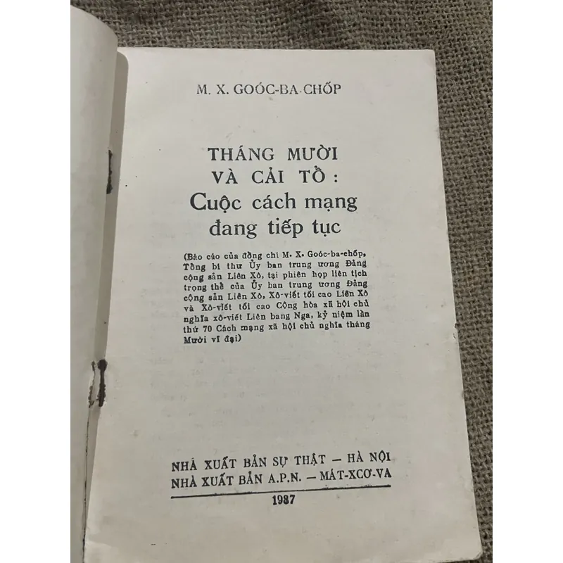   THÁNG MƯỜI VÀ CẢI TỔ : Cuộc cách mạng đang tiếp tục - Mikhail Gorbachev -  714673