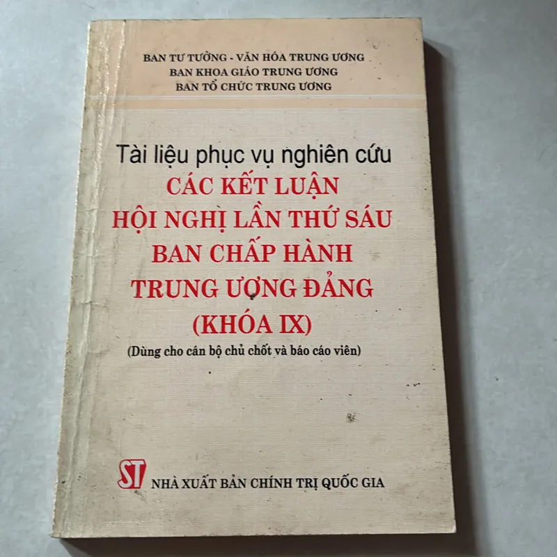 Các kết luận hội nghị lần thứ sáu ban chấp hành trung ương Đảng (Khoá IX) 738501