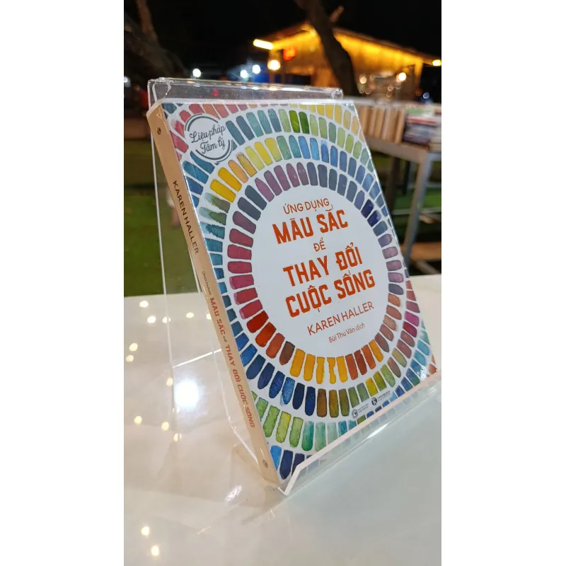 ỨNG DỤNG MÀU SẮC ĐỂ THAY ĐỔI CUỘC SỐNG - BÙI THU VÂN 740922