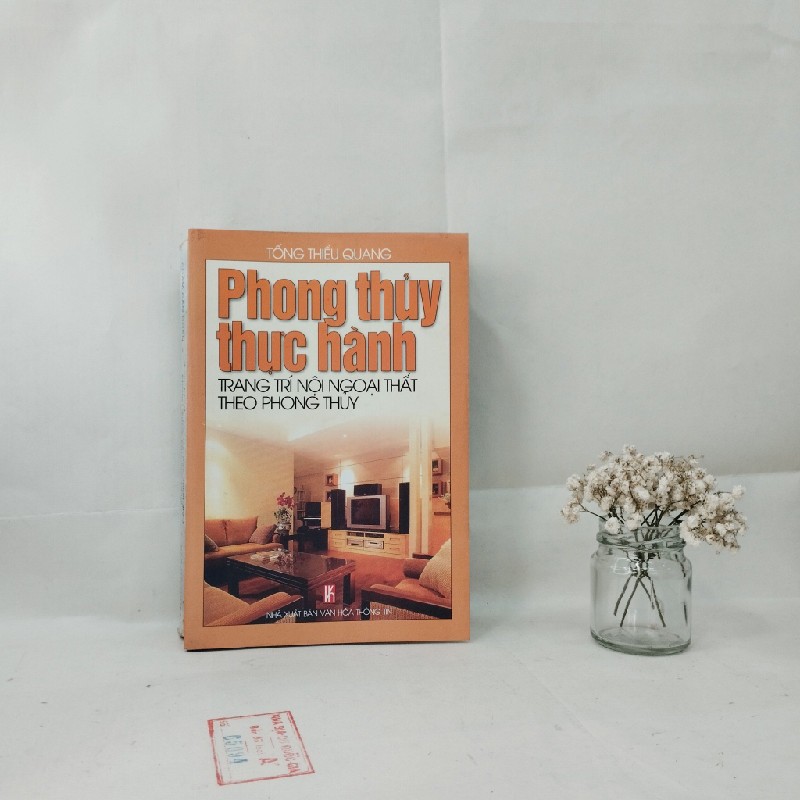 Phong Thủy Thực Hành Trang Trí  Nội Ngoại Thất Theo Phong Thủy - Tống Thiều Quang 130350