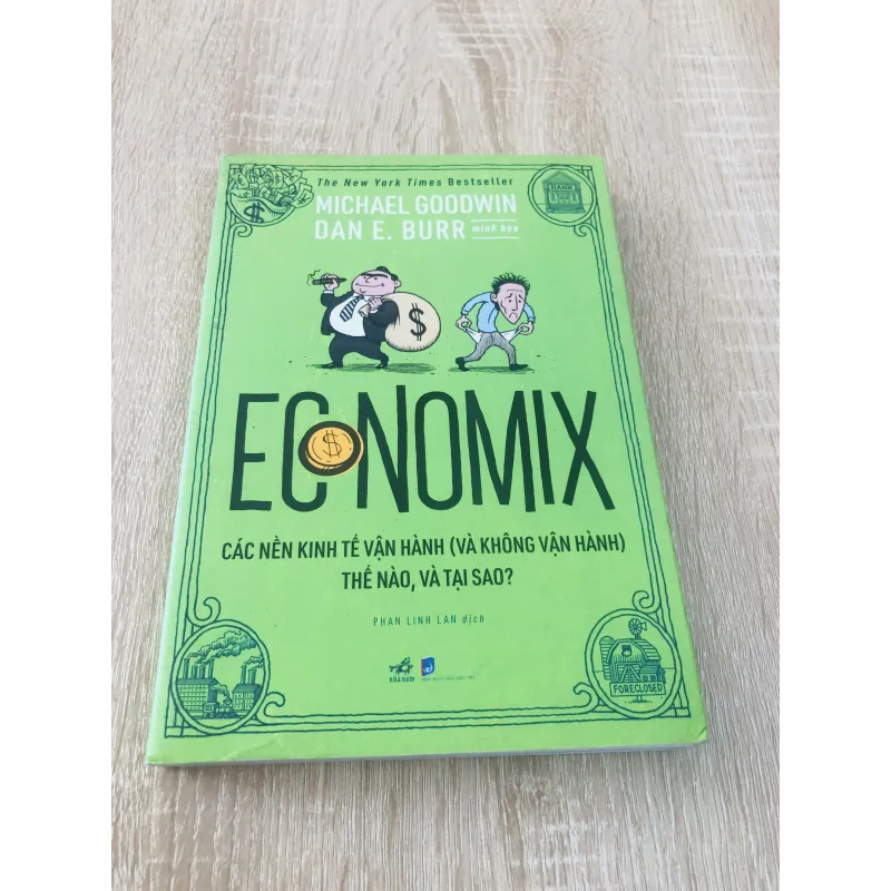 ECNOMIX CÁC NỀN KINH TẾ VẬN HÀNH ( VÀ KHÔNG VẬN HÀNH) THẾ NÀO, VÀ TẠI SAO ? 996134