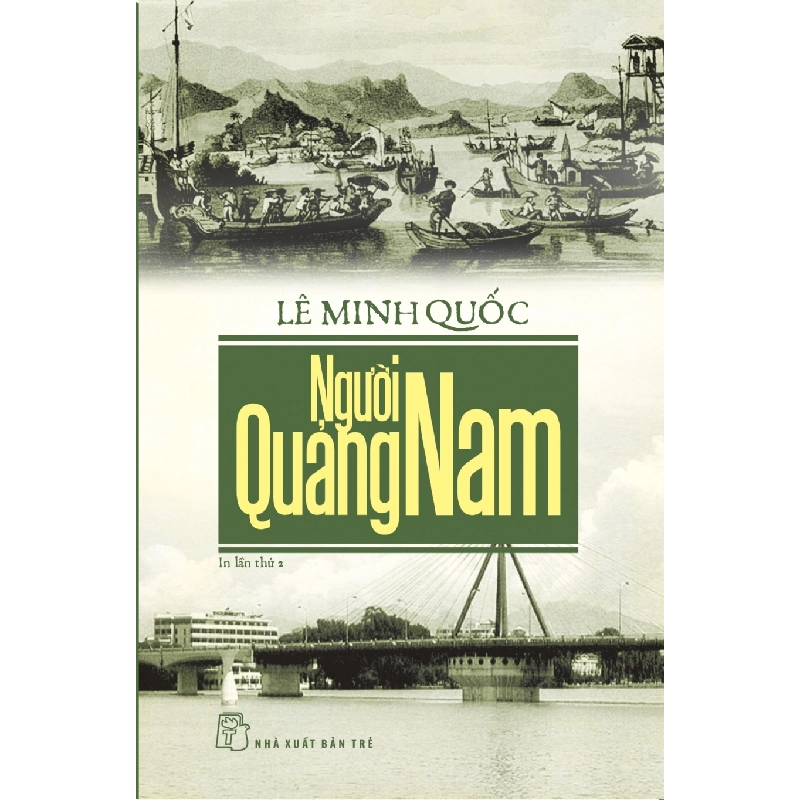 Người Quảng Nam 2018 - Lê Minh Quốc New 100% HCM.PO 344737