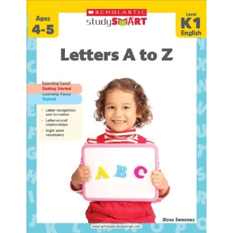 Scholastic Study Smart: Letters A to Z - Level K1 ASB.PO Oreka Blogmeo 230225 515956