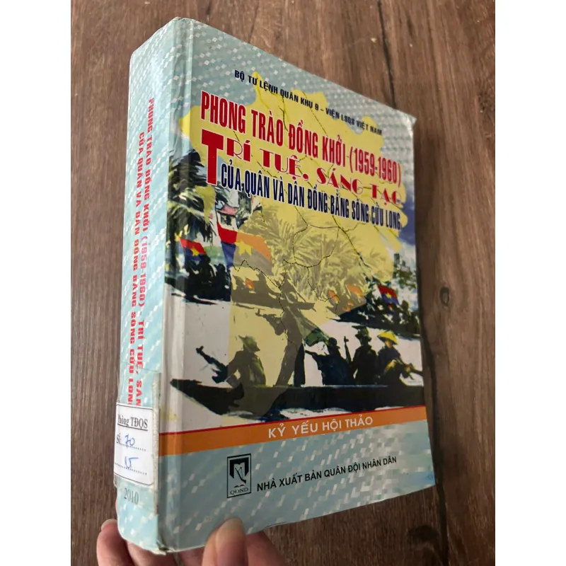 BỘ TƯ LỆNH QUÂN KHU 9 - PHONG TRÀO ĐỒNG KHỞI (1959-1960) TRÍ TUỆ, SÁNG TẠO 709373