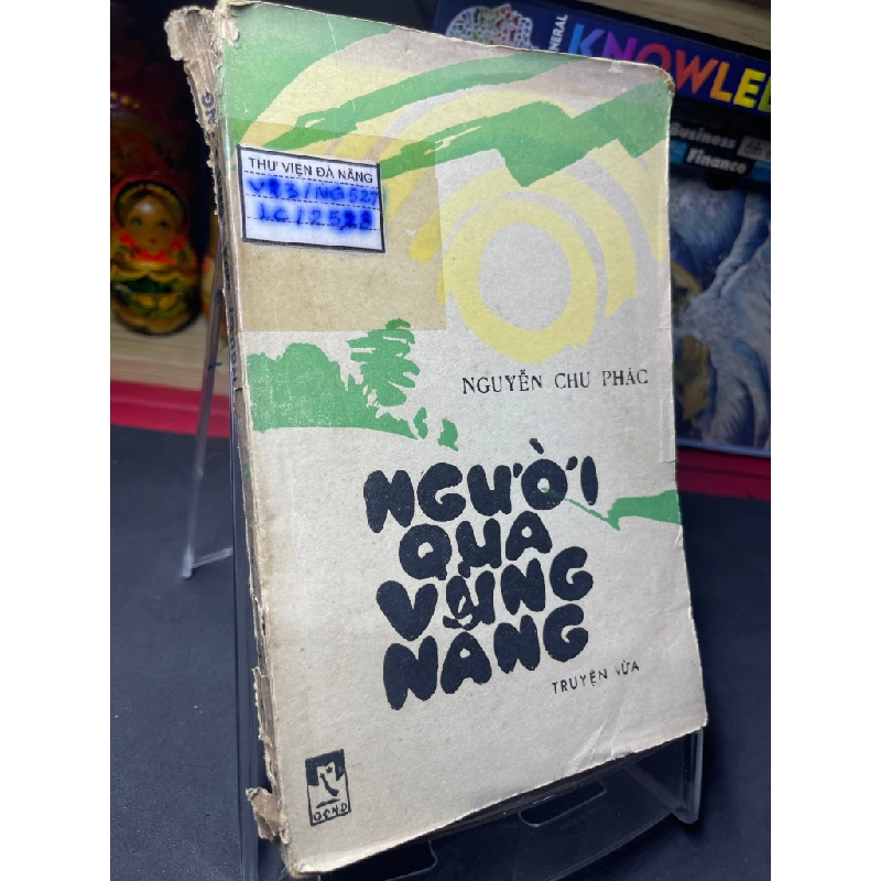 Người qua vùng nắng 1986 mới 60% ố vàng rách gáy Nguyễn Chu Phác HPB0906 SÁCH VĂN HỌC 160222