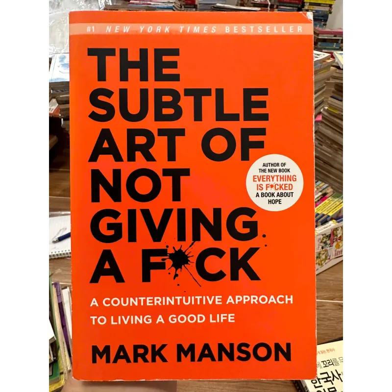 The Subtle Art of Not Giving a F\*ck: A Counterintuitive Approach to Living a Good Life 708338