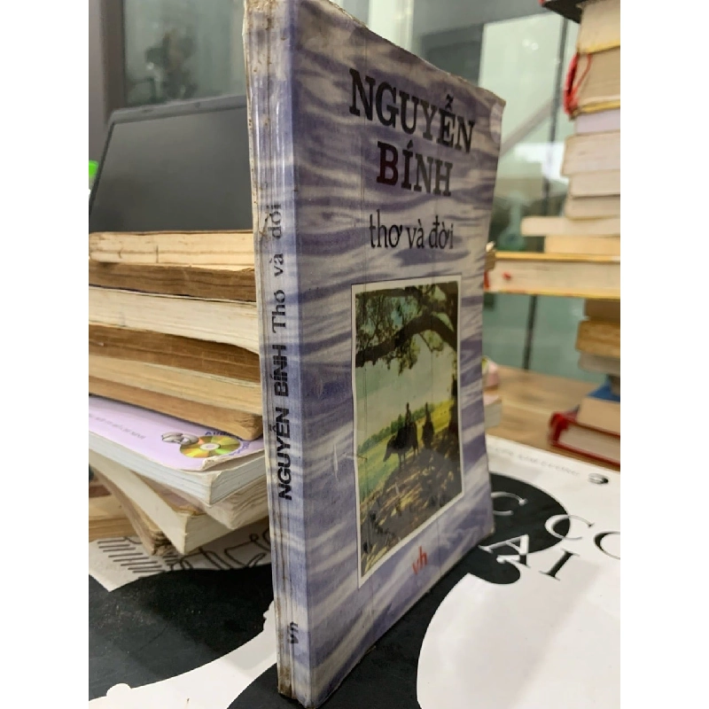 Tuyển Tập Thơ và Đời Nguyễn Bính - Hồn Thơ Chân Quê Bất Hủ 779544