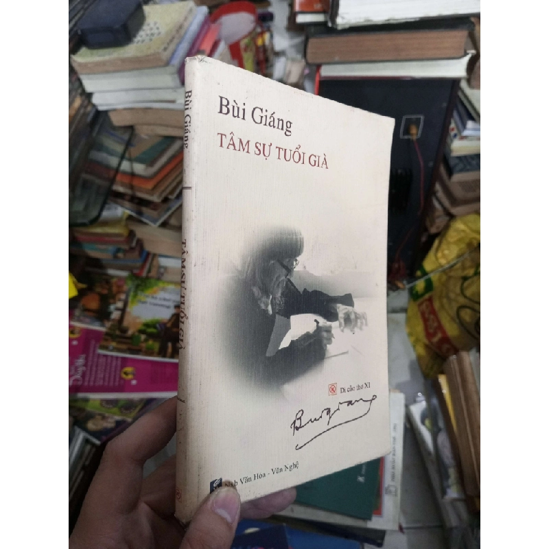 TÂM SỰ TUỔI GIÀ - Bùi Giáng 2013 (Sách văn học) KSX060526 1038624