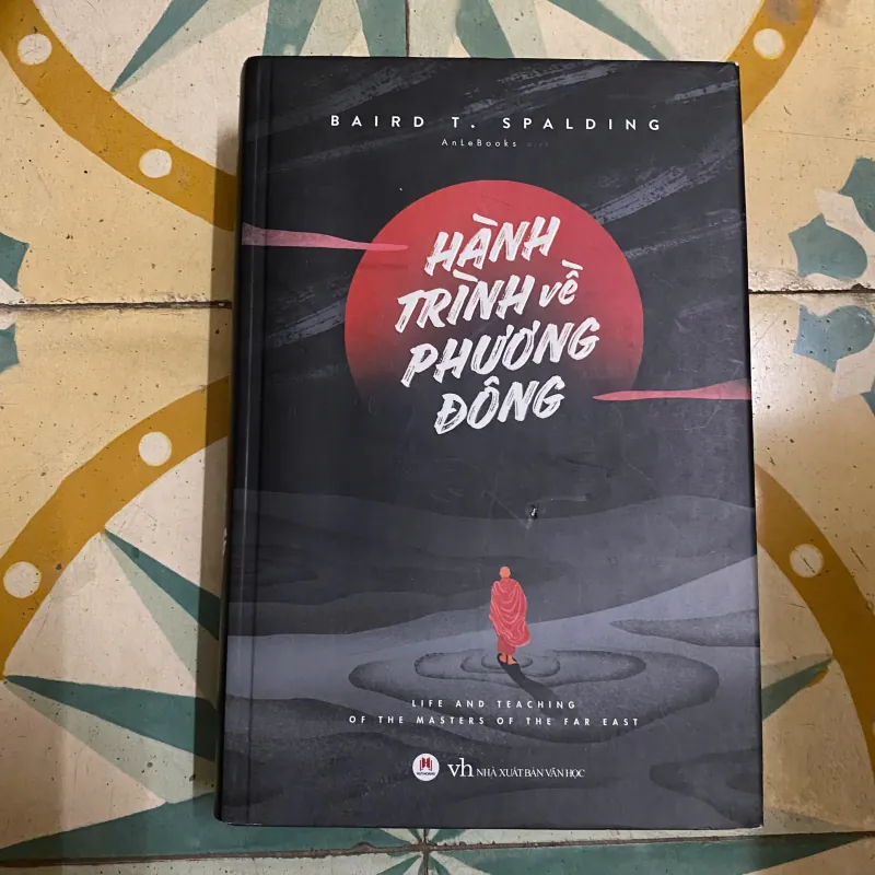 HÀNH TRÌNH VỀ PHƯƠNG ĐÔNG ( BẢN FULL CÓ ÁO SÁCH ĐỦ) 1013673