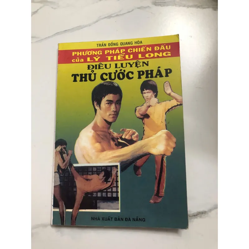 Phương Pháp Chiến Đấu của Lý Tiểu Long: Điều Luyện Thủ Cước Pháp - Trần Đông Quang Hòa 639911