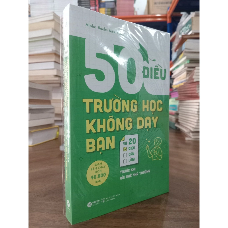 50 điều trường học không dạy bạn và 20 điều cần làm trước khi rời ghế nhà trường 352441