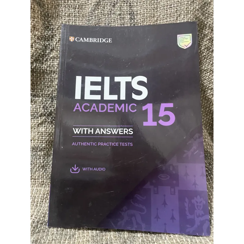 CAMBRIDGE - IELTS ACADEMIC 15- WITH ANSWERS AUTHENTIC PRACTICE TESTS 1006994