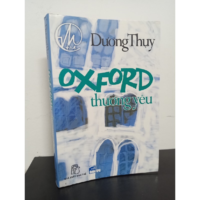 Oxford Thương Yêu (Tái Bản 2008) - Dương Thuỵ New 90% HCM.ASB2112 62012