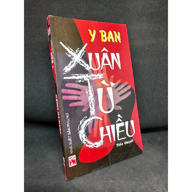 Xuân Từ Chiều - Y Ban, Mới 80% (Ố Nhẹ), 2008 SBM1004 124124