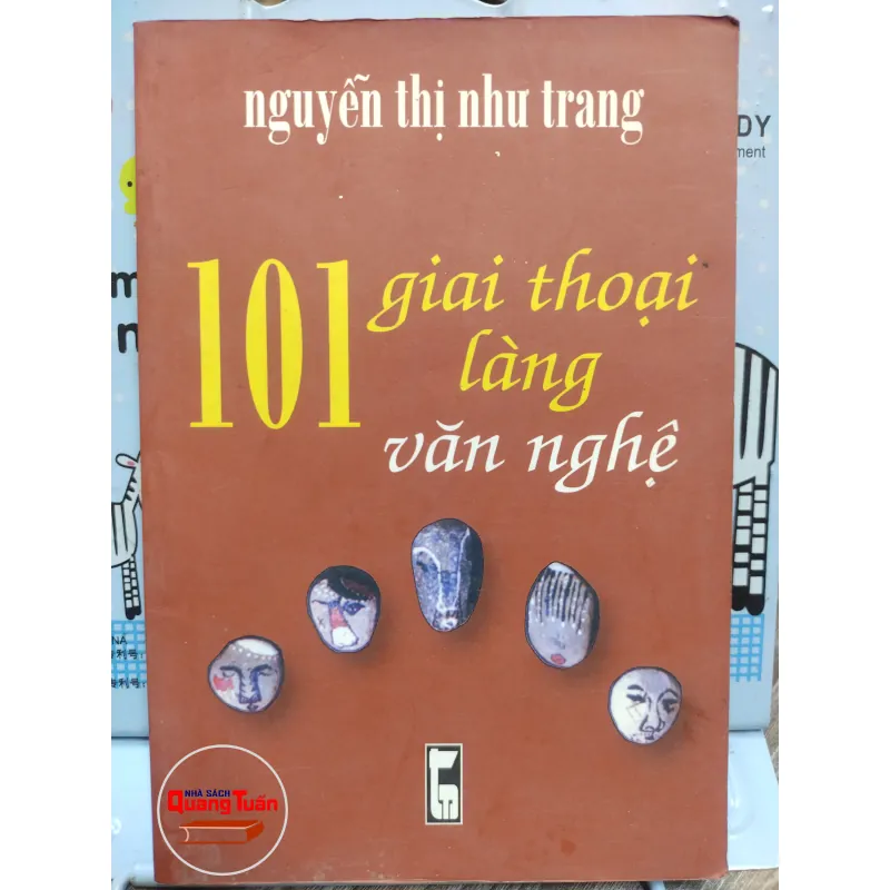 Sách: 101 giai thoại làng văn nghệ - Nguyễn Thị Như Trang (A2) 577219