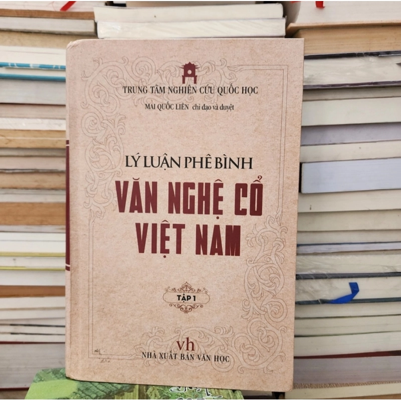 Lý luận phê bình văn nghệ cổ Việt Nam | Mai Quốc Liên  493167