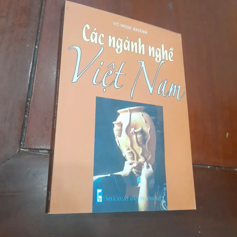 Gs Vũ Ngọc Khánh - CÁC NGHÀNH NGHỀ VIỆT NAM 597894