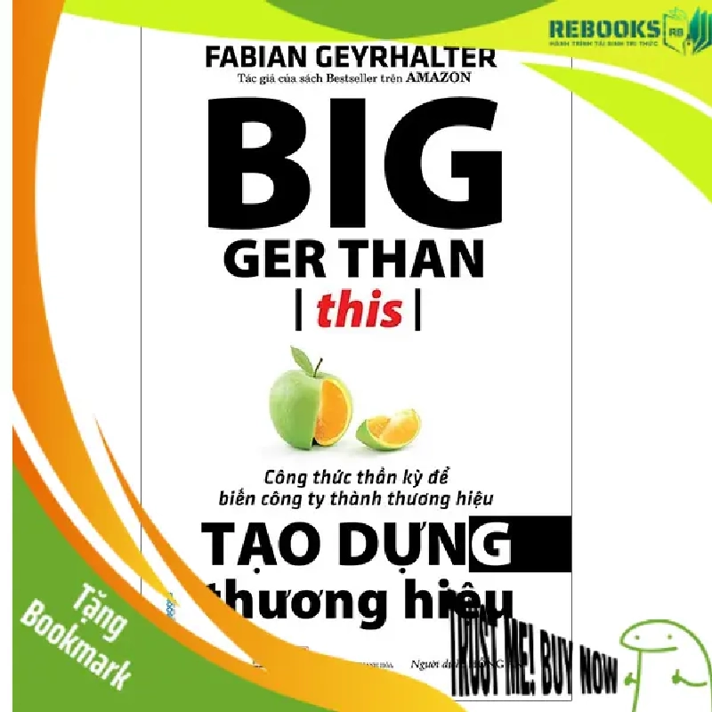 (TẶNG BOOKMARK) Tạo dựng thương hiệu - Fabian Geyrhalter - 18/08/2020 (XB) 952482