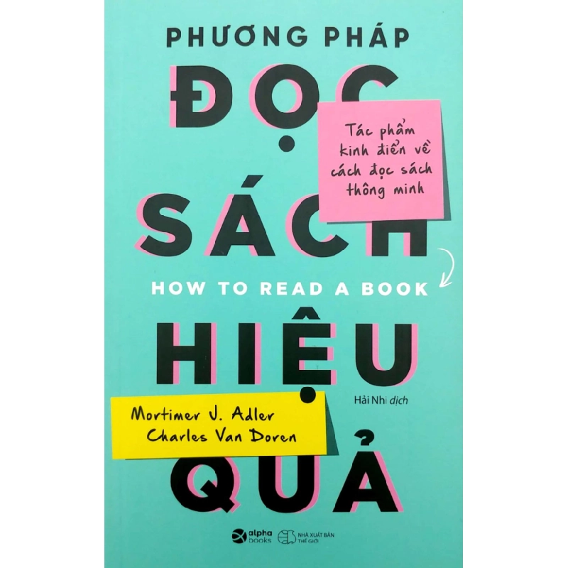 Phương Pháp Đọc Sách Hiệu Quả - Mortimer J. Adler, Charles Van Doren 294067