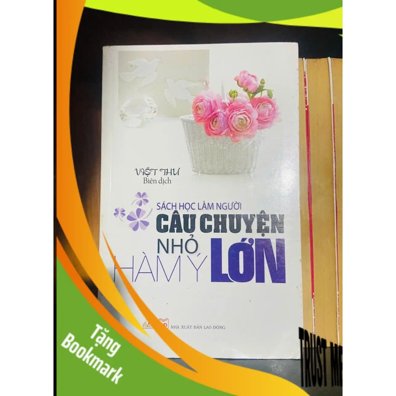 (TẶNG BOOKMARK) Câu chuyện nhỏ hàm ý lớn / Việt Thư KHOA HỌC ĐỜI SỐNG RBK2012-69 940760