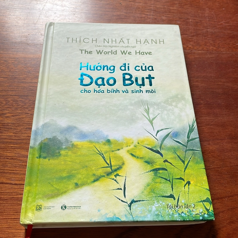 II Sách Bìa Cứng: Hướng Đi Của Đạo Bụt Cho Hoà Bình Và Sinh Môi - Thích Nhất Hạnh - 2020 517171