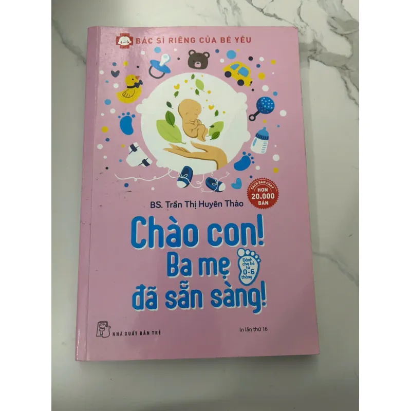 Chào Con! Ba Mẹ Đã Sẵn Sàng! – BS. Trần Thị Huyên Thảo 689267