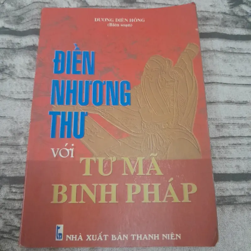 Điền Nhương Thư với Tư Mã Binh Pháp. Soạn giả Dương Diên Hồng 607258