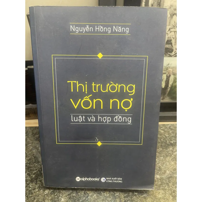 Thị trường vốn nợ Luật và hợp đồng Nguyễn Hồng Năng 754654
