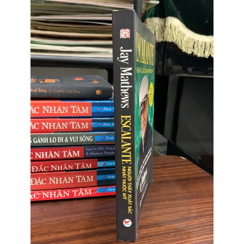 Escalante: Người thầy xuất sắc nhất nước Mỹ — Jay Mathews 675445