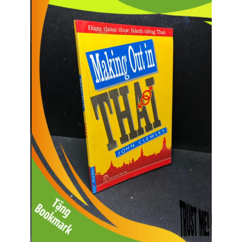 (TẶNG BOOKMARK) Making out in Thai 2014 John Clewley mới 85% RBK2811 947525