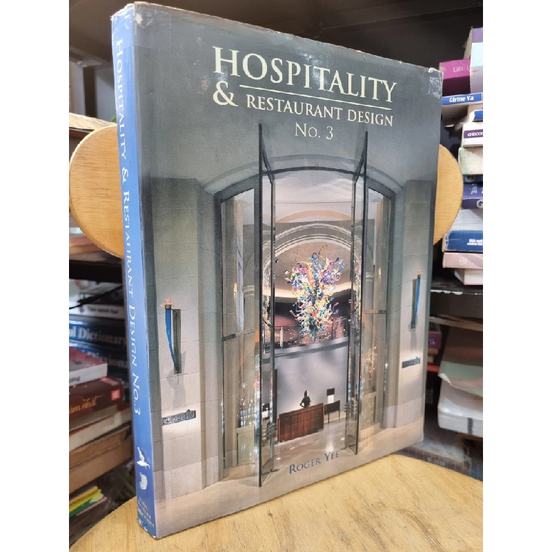 HOSPITALITY & RESTAURANT DESIGN (NO.3) - ROGER YEE 119608