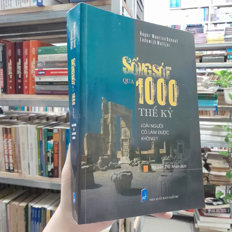 SỐNG SÓT QUA 1000 THẾ KỶ LOÀI NGƯỜI CÓ LÀM ĐƯỢC KHÔNG? - ROGER-MAURICE BONNET 595396