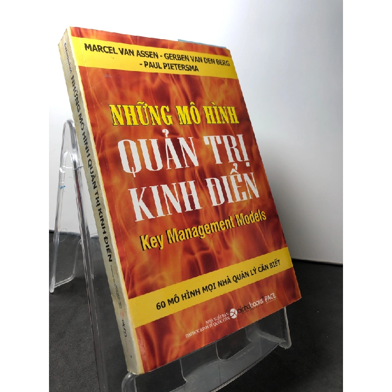 Những mô hình quản trị kinh điển - 60 mô hình mọi nhà quản lý cần biết 2011 mới 80% ố nhẹ Marcel Van Assen HPB0709 QUẢN TRỊ 271987