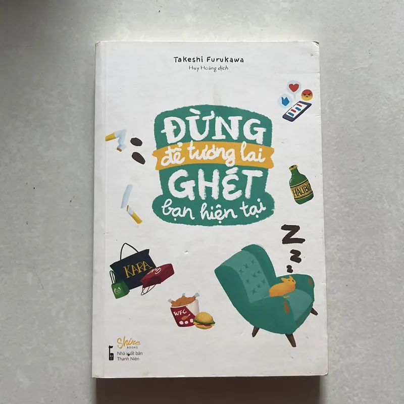 Đừng để tương lai ghét bạn hiện tại 575177