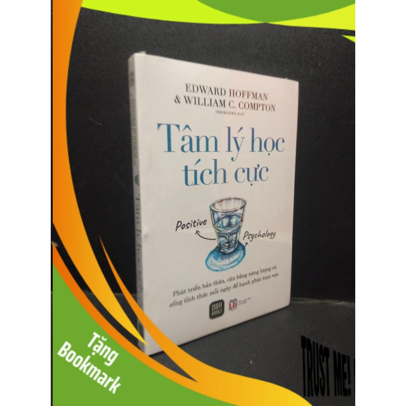 (TẶNG BOOKMARK) Tâm lý học tích cực Edward Hoffman và William C. Compton mới 100% RBK.ASB2003 tâm lý học 952365