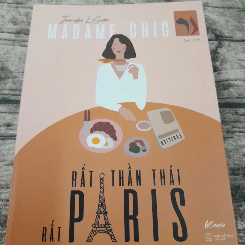 Rất THẦN THÁI Rất PARIS. Tg. Madame Chic (Jenifer L. Scott) -Jen dịch 787416