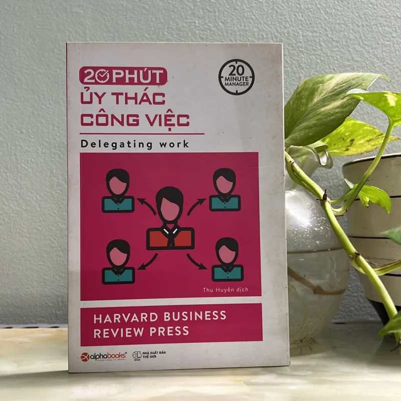 20 phút uỷ thác công việc 763053