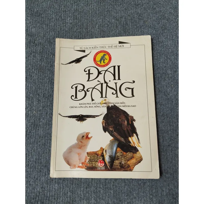 ĐẠI BÀNG - TỦ SÁCH KIẾN THỨC THẾ HỆ MỚI 720727
