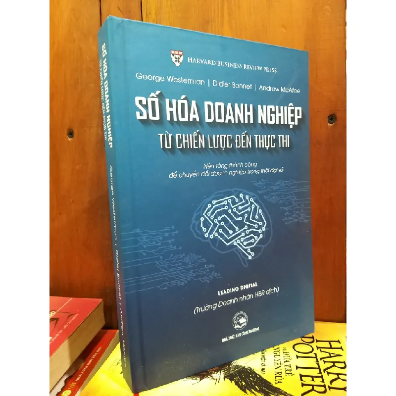 Số hóa doanh nghiệp từ chiến lược đến thực thi - George Westerman, Didier Bonnet, Andrew McAfee 675197