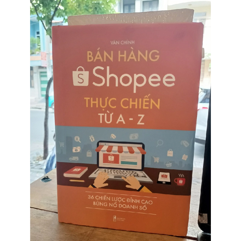 Bán hàng shoppe thực chiến từ A-Z - Văn Chính 181033