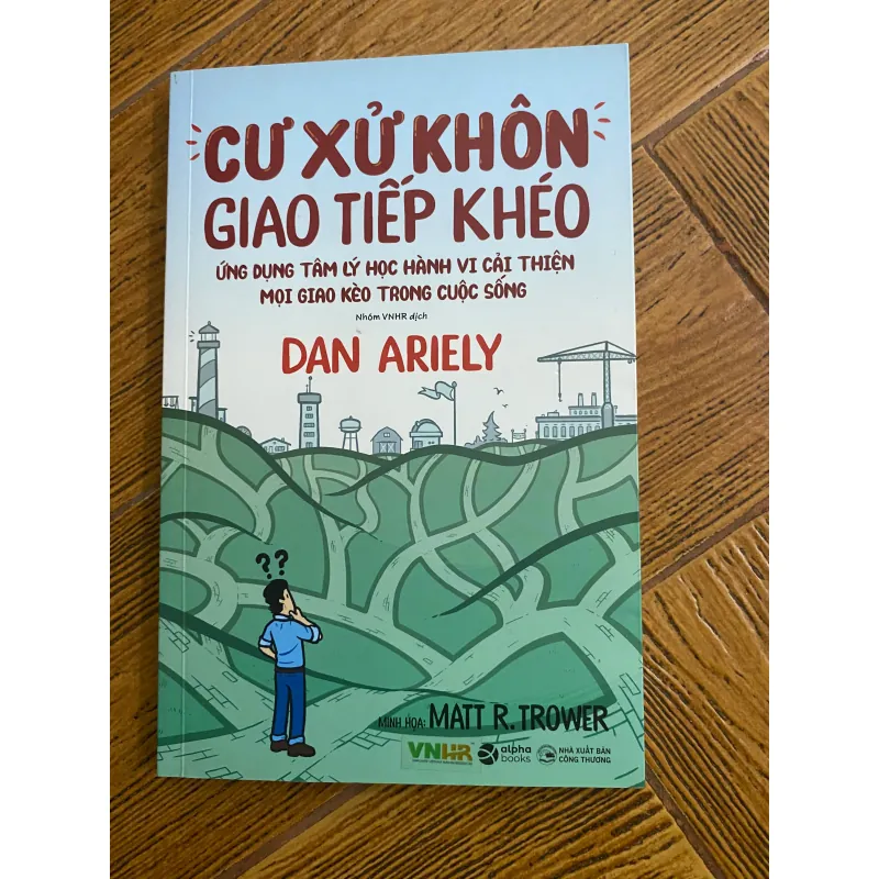 Sách Cư Xử Khôn Giao Tiếp Khéo - Dan Ariely - mới 90% 972458
