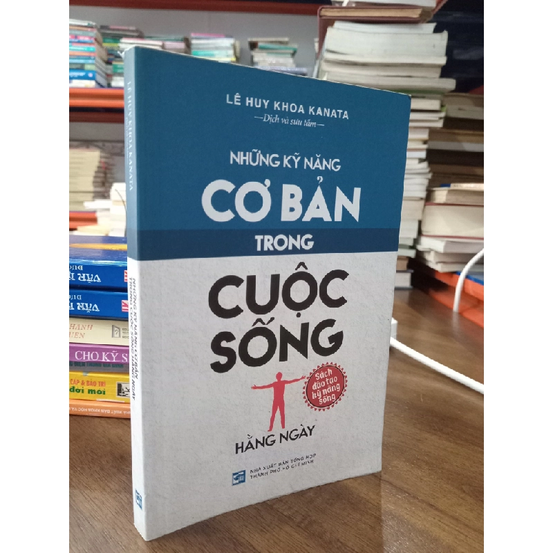Những kỹ năng cơ bản trong cuộc sống hằng ngày - Lê Huy Khoa Kanata 450278