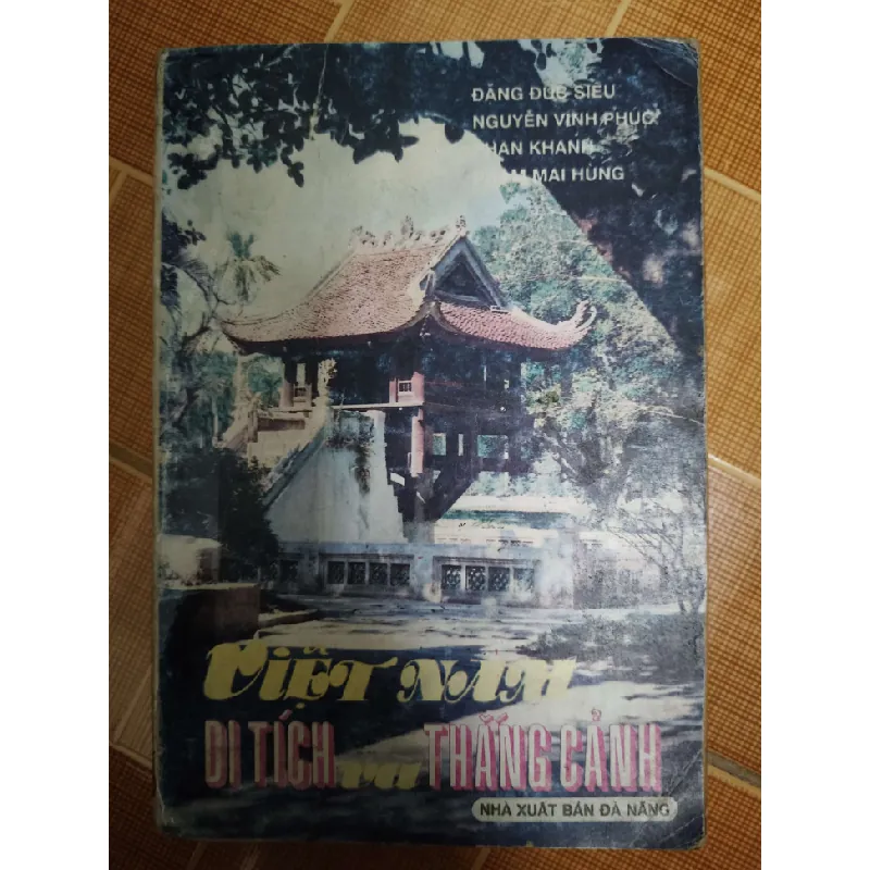 Việt Nam di tích và thắng cảnh - Xb 1994 - 344 trang - LỊCH SỬ - CHÍNH TRỊ - TRIẾT HỌC - ANTQ2011-52 Blogmeo 281125 711358