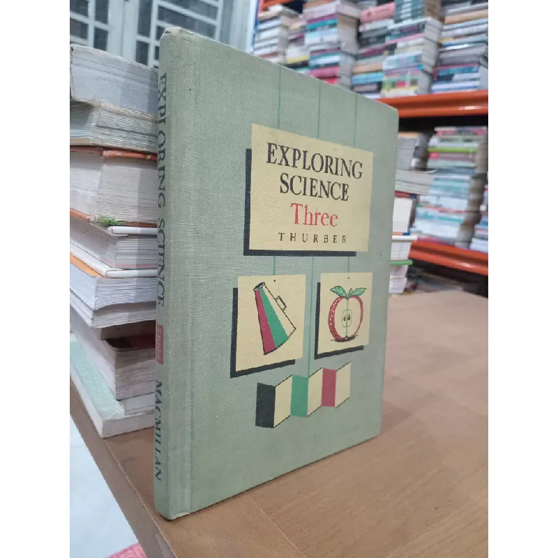 Exploring science: Three - Walter A. Thurber 574073