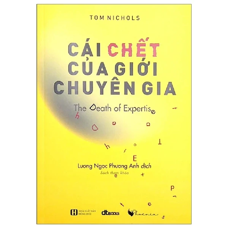 Cái Chết Của Giới Chuyên Gia - The Death Of Expertis - Tom Nichols 403521